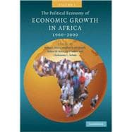 The Political Economy of Economic Growth in Africa, 1960â€“2000