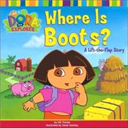 Where Is Boots? : A Lift-the-Flap Story