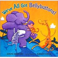 We'Ve All Got Bellybuttons!