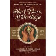 Black Thorn, White Rose