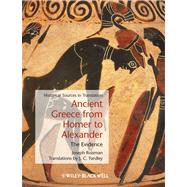 Ancient Greece from Homer to Alexander The Evidence