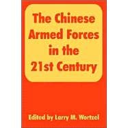 The Chinese Armed Forces In The 21st Century