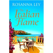 The Italian Flame a sweeping and epic escapist read, from the author of THE VILLA