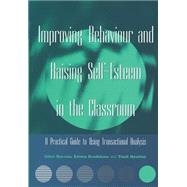 Improving Behaviour and Raising Self-Esteem in the Classroom