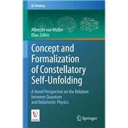 Concept and Formalization of Constellatory Self-unfolding