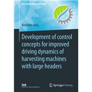 Development of control concepts for improved driving dynamics of harvesting machines with large headers