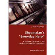 Shyamalan's 'Everyday HeroApos