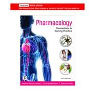 Pharmacology: Connections to Nursing Practice [Rental Edition]