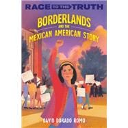 Borderlands and the Mexican American Story book cover, ISBN 9780593567753