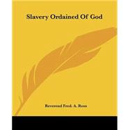 Slavery Ordained Of God