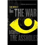 The War Against the Assholes