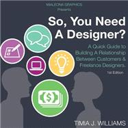 So, You Need a Designer?