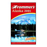 Frommer's 2001 Alaska