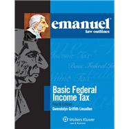 Emanuel Law Outlines for Basic Federal Income Tax