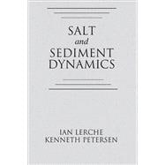 Salt and Sediment Dynamics