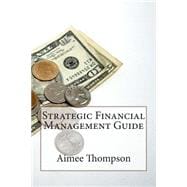 Strategic Financial Management Guide