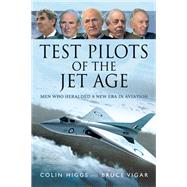 Test Pilots of the Jet Age