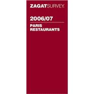ZagatSurvey 2006/07 Paris Restaurants