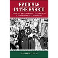 Radicals in the Barrio