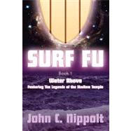 Surf Fu Book : Water Above
