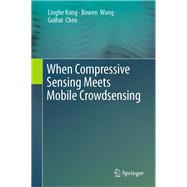 When Compressive Sensing Meets Mobile Crowdsensing