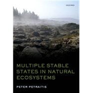 Multiple Stable States in Natural Ecosystems