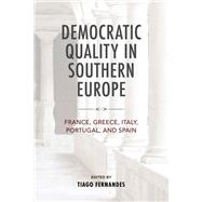 Democratic Quality in Southern Europe
