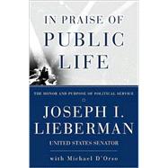 In Praise Of Public Life The Honor And Purpose Of Political Science