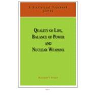 Quality of Life, Balance of Power, and Nuclear Weapons 2010