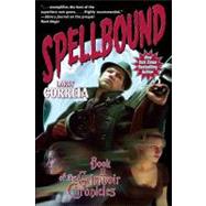 Spellbound : Book II of the Grimnoir Chronicles