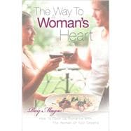 The Way To A Woman's Heart