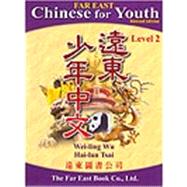 Far East Chinese for Youth: Level 2 Textbook