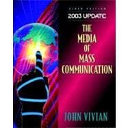 The Media of Mass Communication 2003 Update