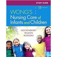 Study Guide for Wong's Nursing Care of Infants and Children (Consumable)