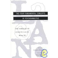 The Seminar of Jacques Lacan The Four Fundamental Concepts of Psychoanalysis