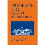 Frederick the Great; A Historical Profile.