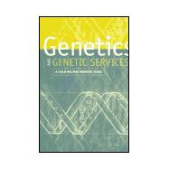Genetics and Genetic Services : A Child Welfare Workers' Guide