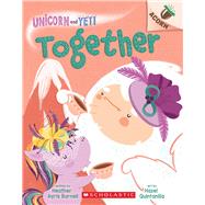 Together: An Acorn Book (Unicorn and Yeti #6)