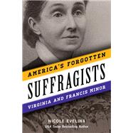 America's Forgotten Suffragists
