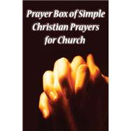Prayer Box of Simple Christian Prayers for Church