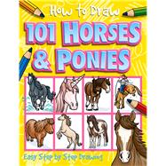 How to Draw 101 Horses & Ponies