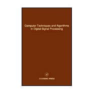 Computer Techniques and Algorithms in Digital Signal Processing