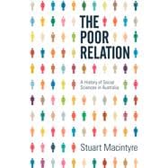 The Poor Relation A History of Social Sciences in Australia