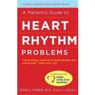 A Patient's Guide to Heart Rhythm Problems