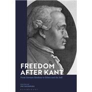 Freedom After Kant