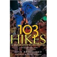 103 Hikes in Southwestern British Columbia