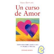Un Curso De Amor / A Course on Love