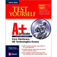 Test Yourself A+ Certification, Fourth Edition