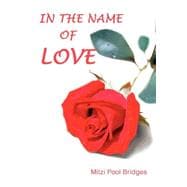 In the Name of Love