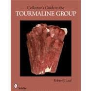 Collector's Guide to the Tourmaline Group
